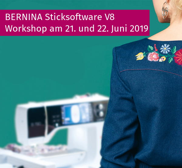 Workshop: Sticksoftware V8 von BERNINA