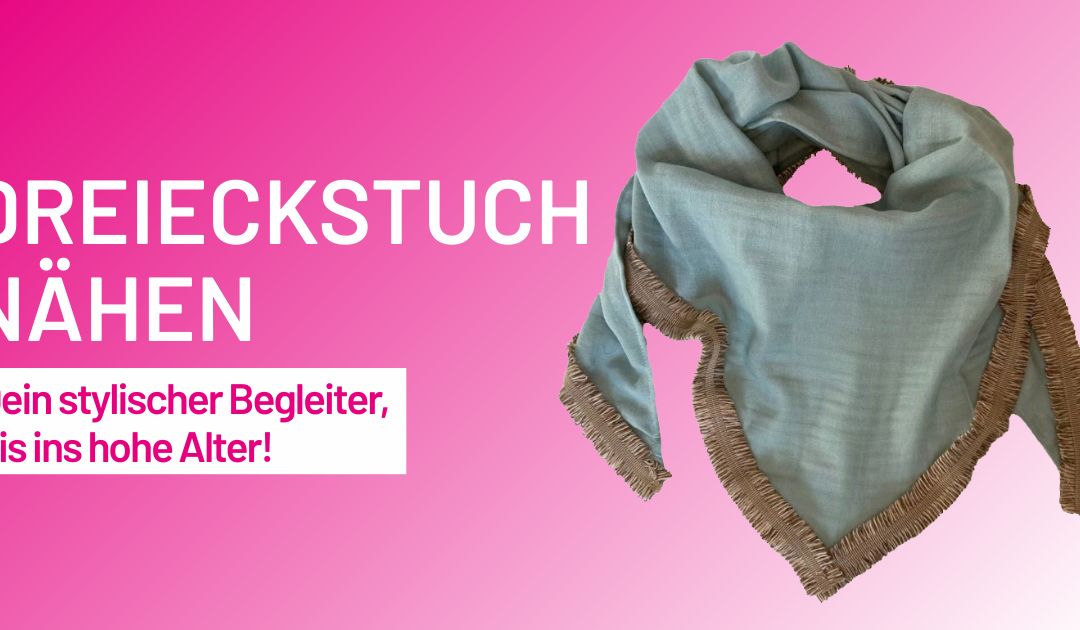 Dreieckstuch nähen für Erwachsene