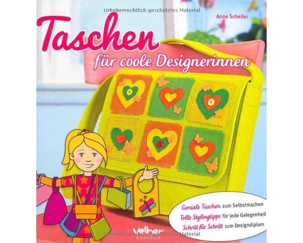 Taschen-Nähbuch: Taschen für coole Designerinnen, Velber Verlag