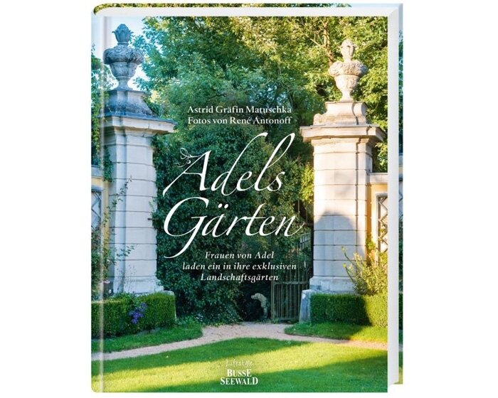 Gartenbuch: Adels Gärten, Busse Seewald