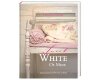 Homedekobuch: Sweet White of Mine, Busse Seewald