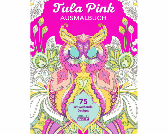 Zeichenbuch: Tula Pink-Ausmalbuch, Trinity Kreativ