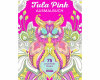 Zeichenbuch: Tula Pink-Ausmalbuch, Trinity Kreativ
