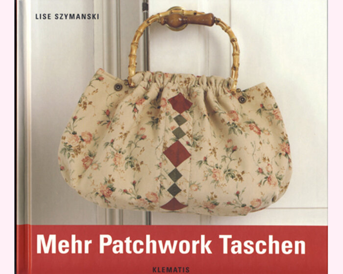 Taschen-Nähbuch: Mehr Patchwork Taschen, Klematis