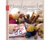 Bastelbuch: Handgemacht - Handwerkstechniken mit Tradition, TOPP