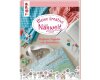 Nähbuch: Meine kreative Nähwelt, TOPP