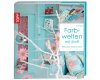 Farbwelten mit Stoff, TOPP