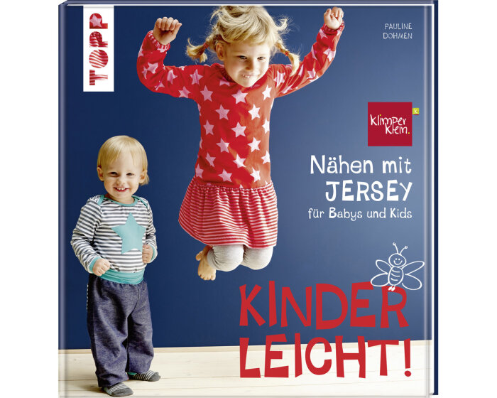 Jersey-Nähbuch: Kinderleicht! Nähen mit Jersey, TOPP