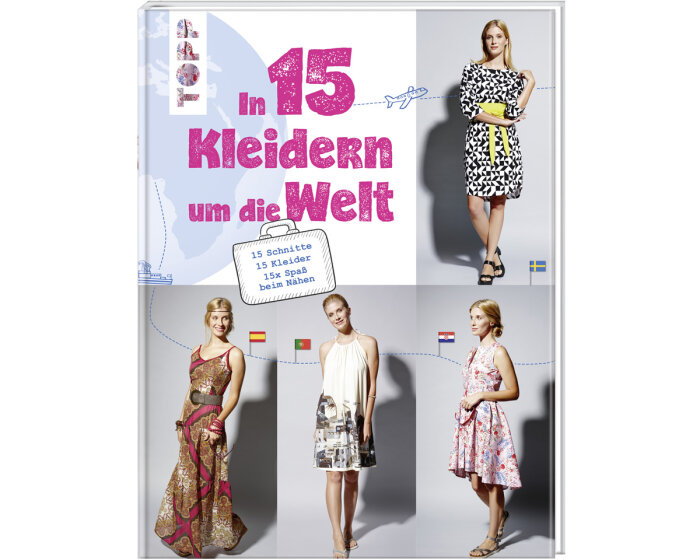Nähbuch: In 15 Kleidern um die Welt, TOPP