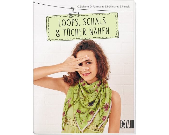 Nähbuch: Loops, Schals & Tücher nähen, CV
