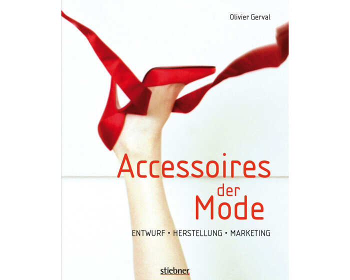 Modebuch: Accessoires der Mode, Stiebner Verlag