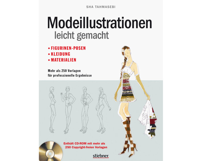 Modeskizzen-Buch: Modeillustrationen leicht gemacht, Stiebner Verlag
