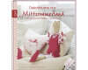 Nähbuch: Dekoträume aus Mittsommerland, TOPP