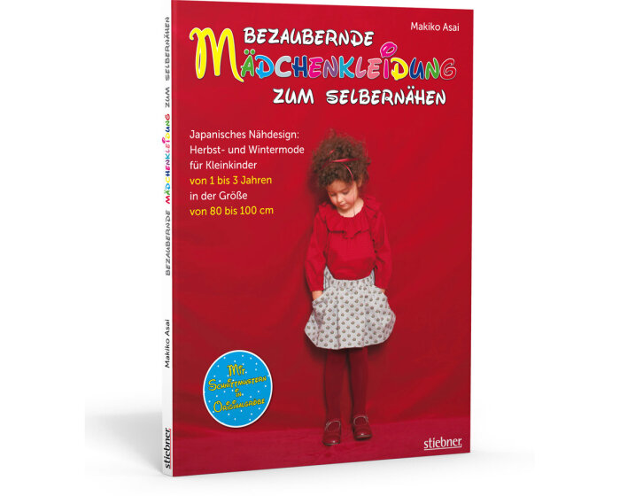 Bezaubernde Mädchenkleidung zum Selbernähen, Herbst/Winter, Stiebner Verlag