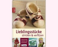 Filzbuch: Lieblingsstücke stricken & verfilzen,...