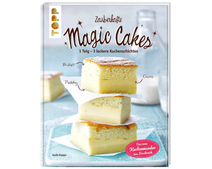 Backbuch: Zauberhafte Magic Cakes, TOPP