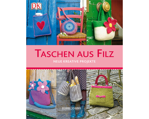 Taschen-Bastelbuch: Taschen aus Filz, DK Verlag