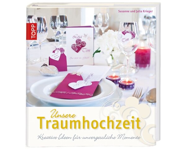 Dekobuch: Unsere Traumhochzeit, TOPP