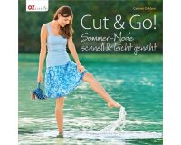 Nähbuch: Cut & Go! Sommer-Mode schnell &...