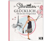 Nähbuch: Schnittlos glücklich - Näh dir...
