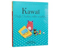 Näh- und Stickbuch: Kawaii  - Süße Sachen...