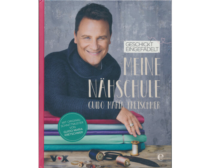 Nähbuch: Geschickt Eingefädelt - Meine Nähschule mit Guido Maria Kretschmer, Edel Verlag