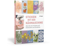 Sticken mit der Nähmaschine, Stiebner Verlag