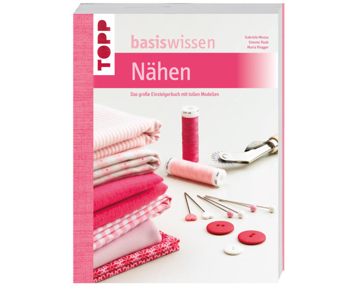 Nählehrbuch: Basiswissen Nähen, Frech-Verlag