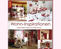 Homedekobuch: Wohn-Inspirationen, TOPP