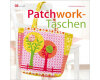 Taschen-Nähbuch: Patchwork-Taschen, OZ Verlag