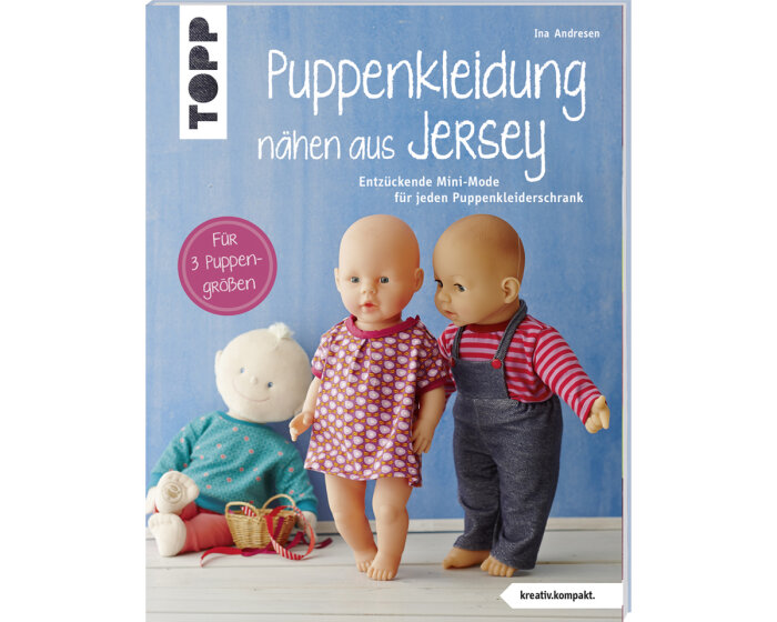 Jersey-Nähbuch: Puppenkleidung Nähen aus Jersey, TOPP