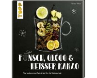 Rezeptbuch: Punsch, Glögg & heißer Kakao,...