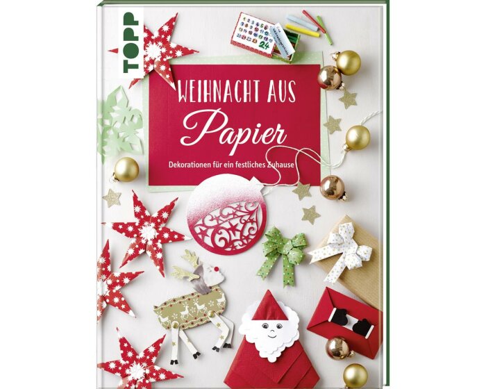 Weihnachts-Bastelbuch: Weihnacht aus Papier, TOPP