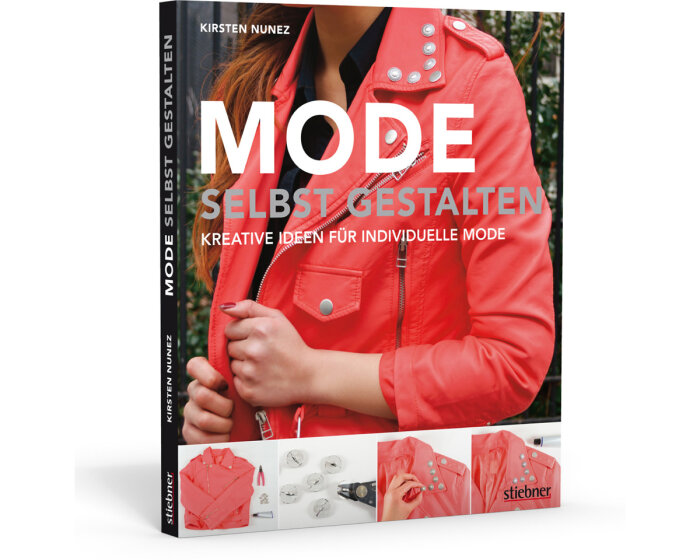 Modebuch: Mode selbst gestalten, Stiebner Verlag