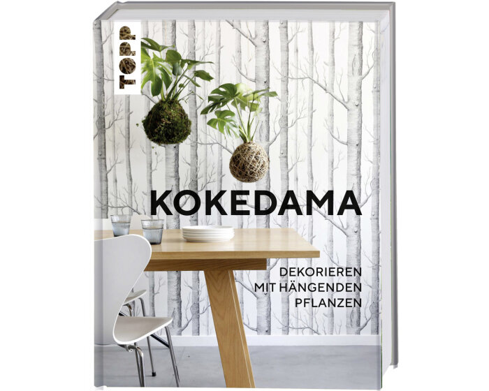 Homedekobuch: Kokedama - Dekorieren mit hängenden Pflanzen, Topp