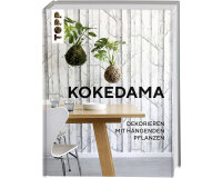 Homedekobuch: Kokedama - Dekorieren mit hängenden...