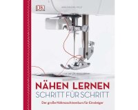 Nählehrbuch: Nähen lernen, DK Verlag