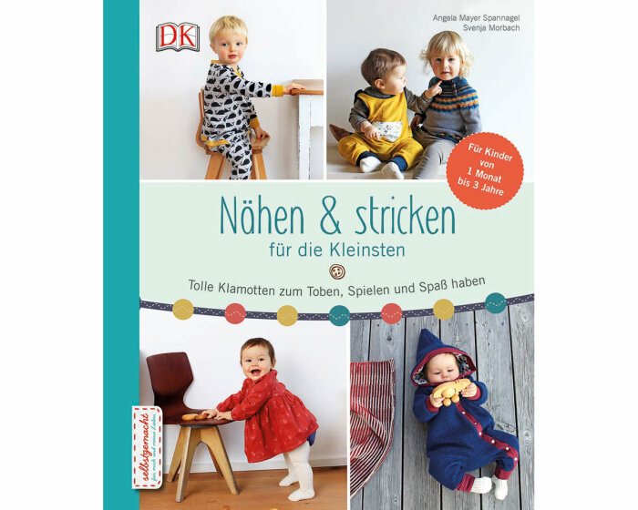 Kindernähbuch: Nähen & Stricken für die Kleinsten, DK Verlag