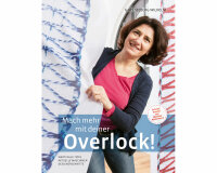 Nählehrbuch - Mach mehr mit deiner Overlock!, My Overlock...