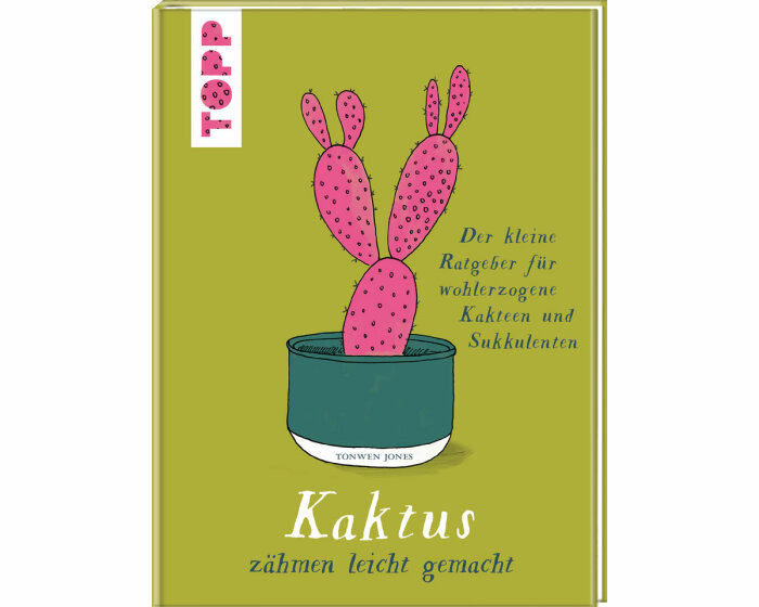 Ratgeberbuch: Kaktus zähmen leicht gemacht, Topp