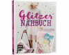 Nähbuch: Glitzernähbuch, EMF