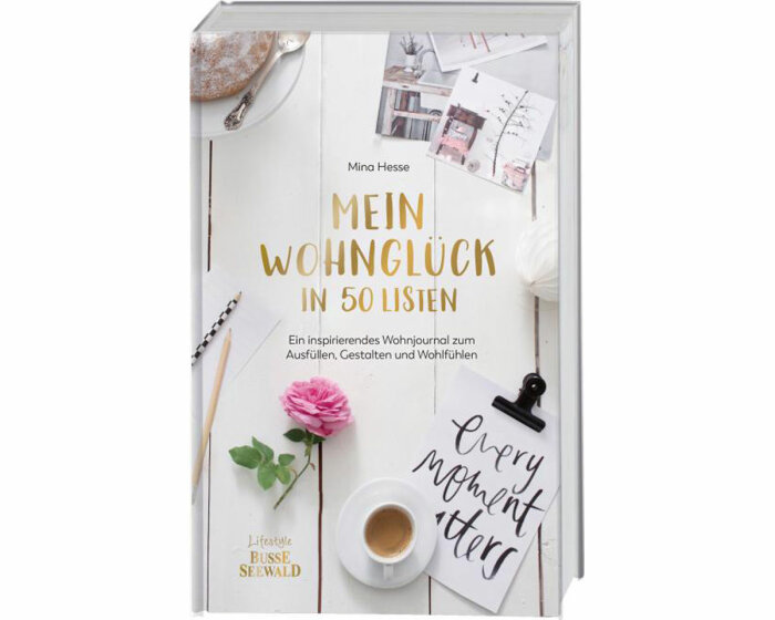 Lifestyle-Buch: Mein Wohnglück in 50 Listen, Busse Seewald