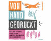 Bastelbuch: Von Hand gedruckt, Haupt