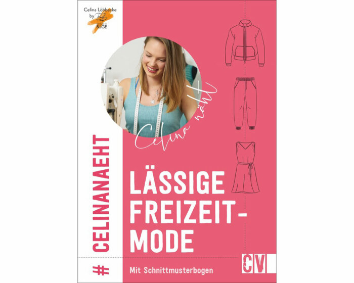 Nähbuch: Celina näht Lässige Freizeitmode, CV