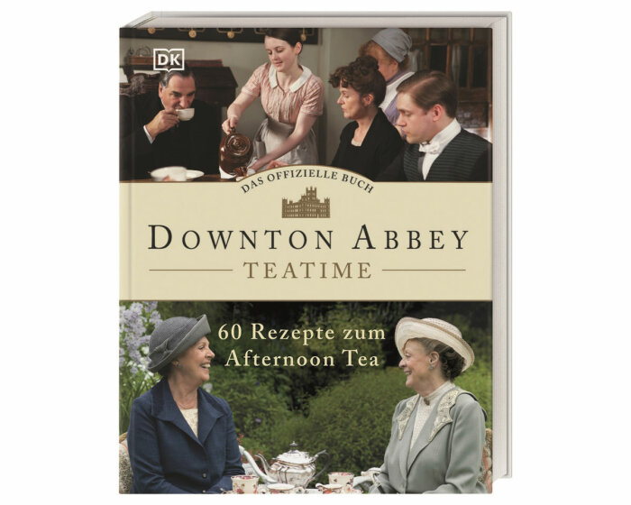 Rezeptbuch: Das offizielle Buch - DOWNTON ABBEY Teatime, DK Verlag