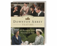 Rezeptbuch: Das offizielle Buch - DOWNTON ABBEY Teatime,...