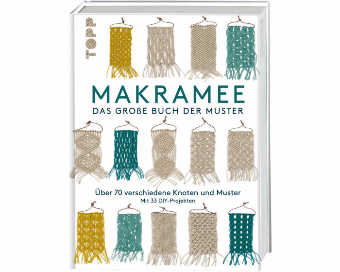 Handarbeitsbuch: Makramee - Das große Buch der Muster, TOPP