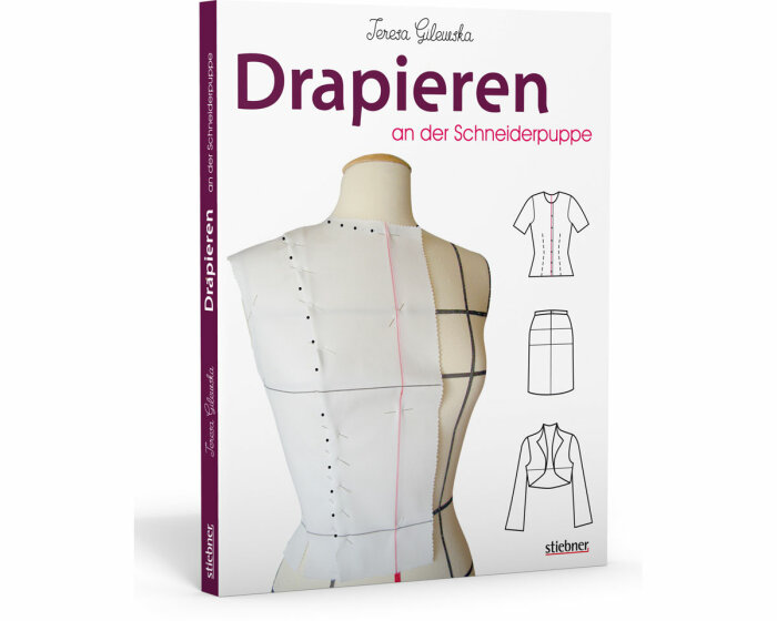 Modedesignbuch: Drapieren an der Schneiderpuppe, Stiebner Verlag