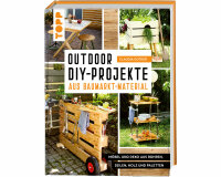 Bastelbuch: Outdoor DIY-Projekte aus Baumarkt-Material, TOPP
