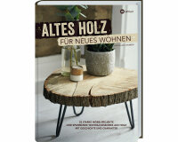 Bastelbuch: Altes Holz für neues Wohnen, LV Verlag
